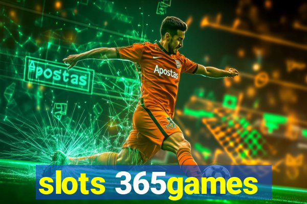 slots 365games